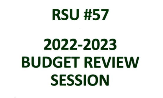 RSU 57 2022-2023 Budget Review Session